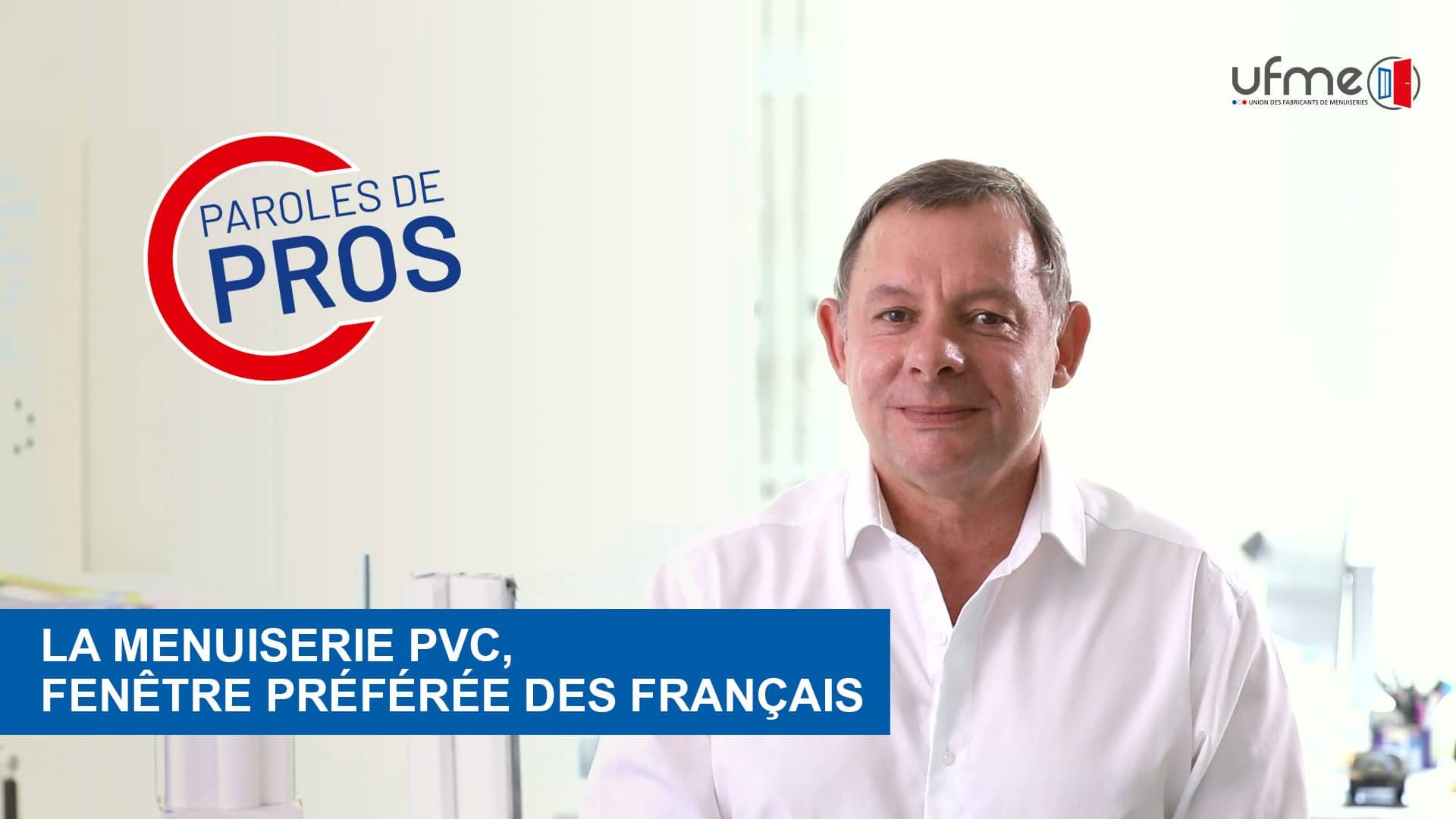 La menuiserie PVC, Fenêtre préférée des français - Philippe CASTRES